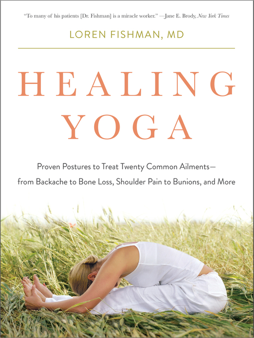 Title details for Healing Yoga by Loren Fishman - Available